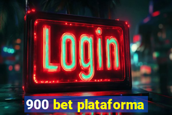 900 bet plataforma